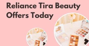 Reliance Tira Beauty Offers Today